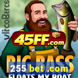 255 bet .com